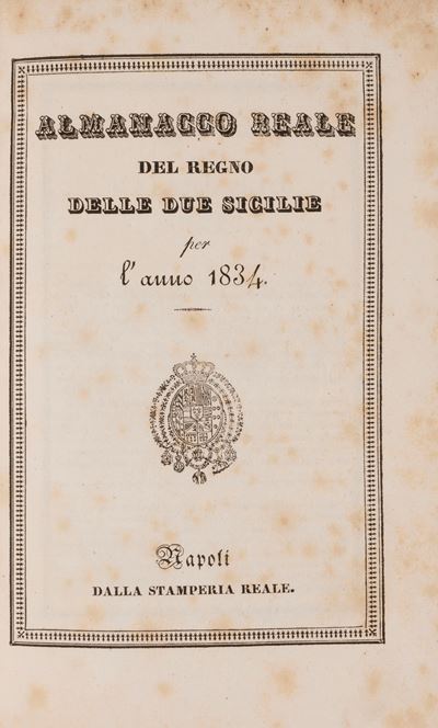 Almanacco Reale del Regno delle Due Sicilie, 1834, Napoli, Stamperia Reale