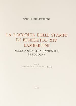 La raccolta delle stampe di Benedetto XIV Lambertini nella Pinacoteca nazionale di Bologna