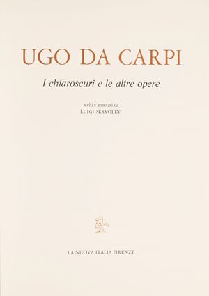Ugo da Carpi. The chiaroscuro and other works