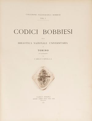 Bobbiesi codices of the National University Library of Turin; with illustrations by Carlo Cipolla