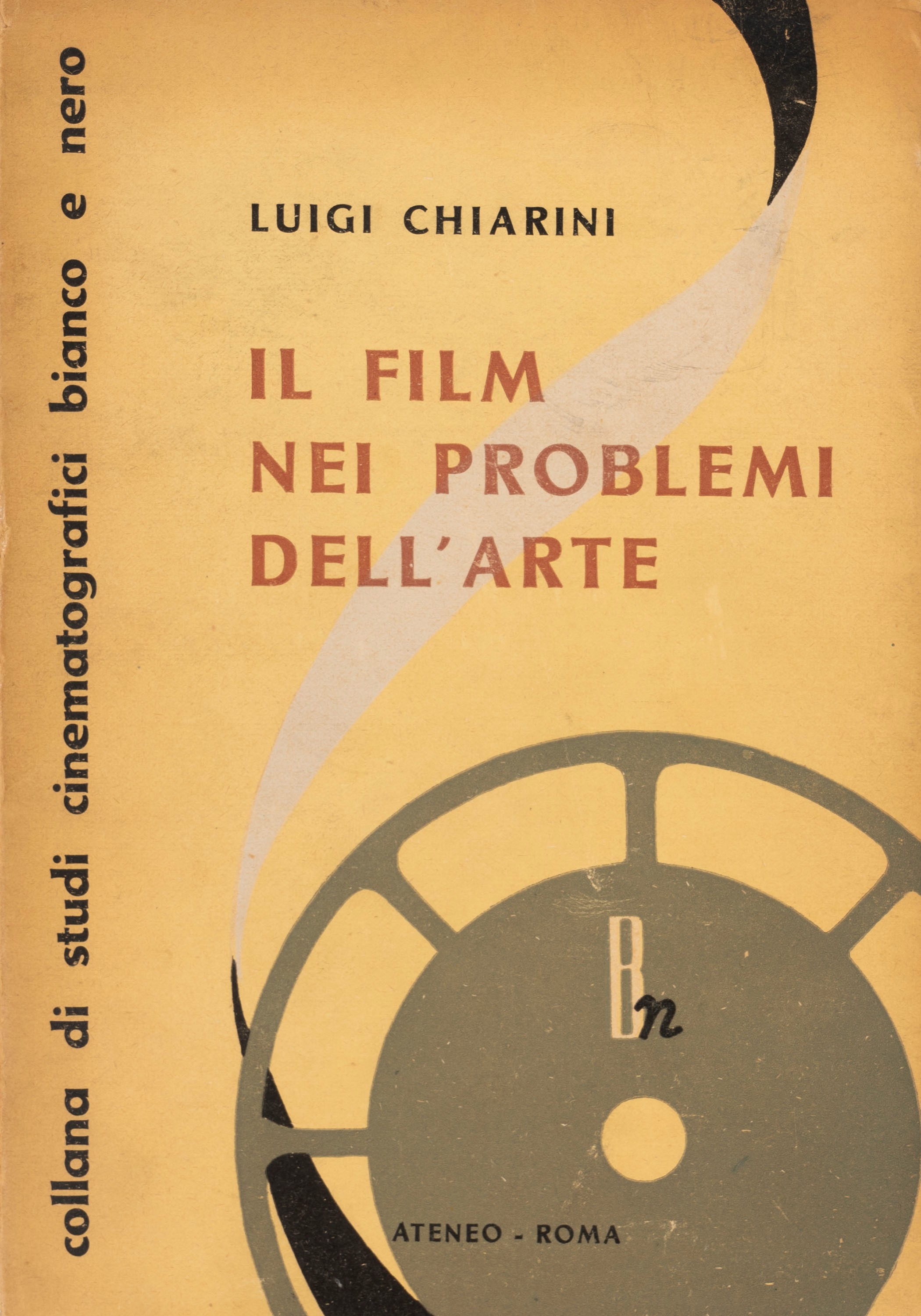 Luigi Chiarini - Il film nei problemi dell'arte - Brossura con sovraccoperta a colori