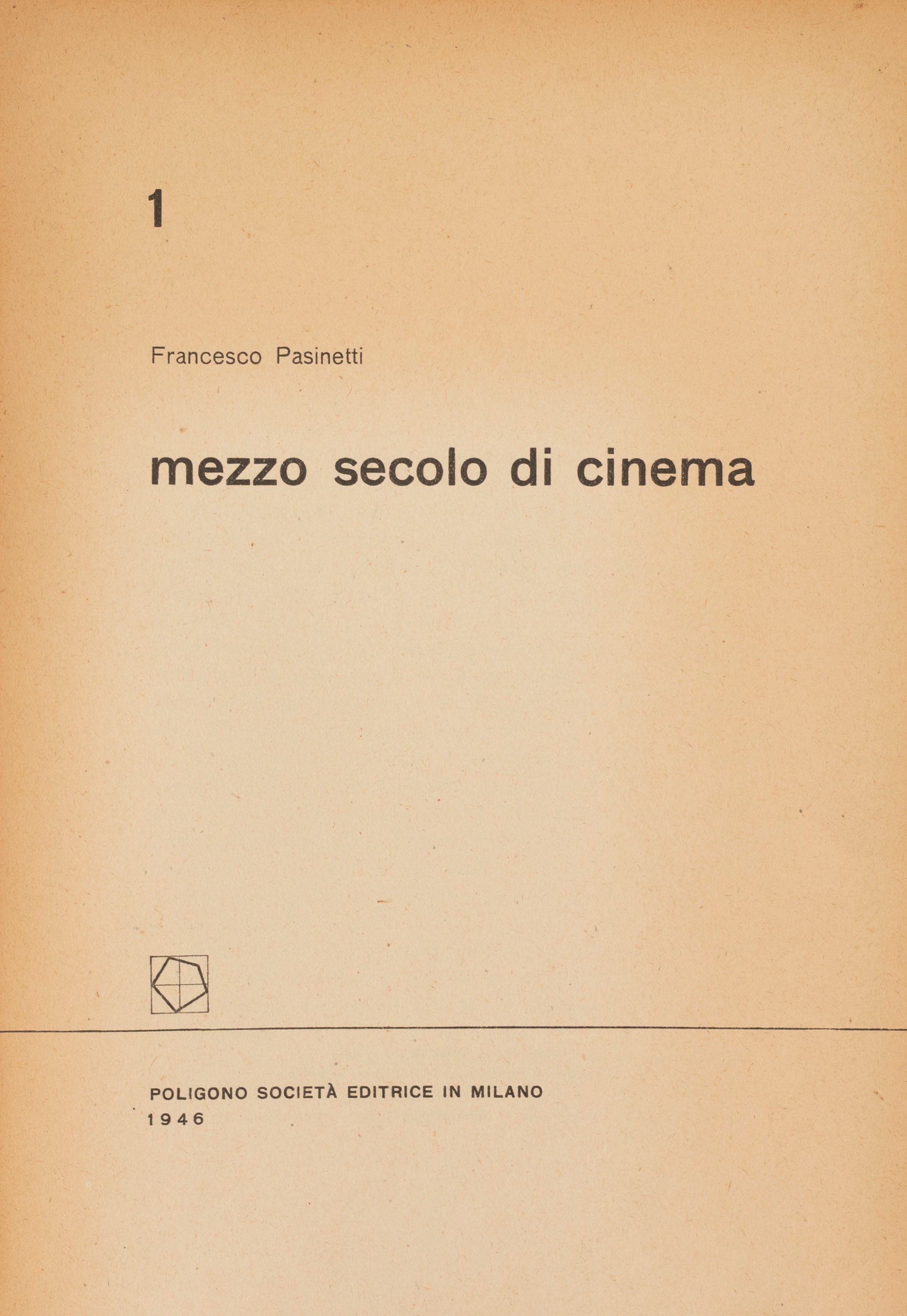 Francesco Pasinetti - Mezzo secolo di cinema, 1946