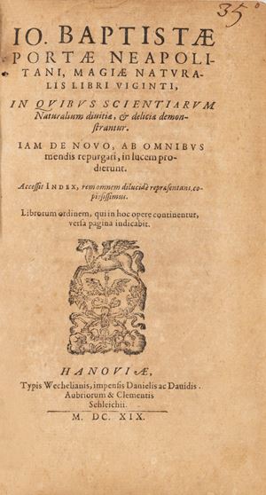 Magiae naturalis current books. In quibus scientiarum naturalium divitiae, et delicia demonstrantur. I am de novo, ab omnibus mendis purgati, in lucem prodierunt. Accessit index, rem omnem dilucidèreprasentant, copiosissimus