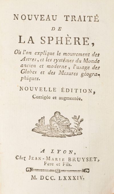Nouveau traité de la sphere, 1784 - Jean-Marie Bruyset, con due tavole incise e colorate