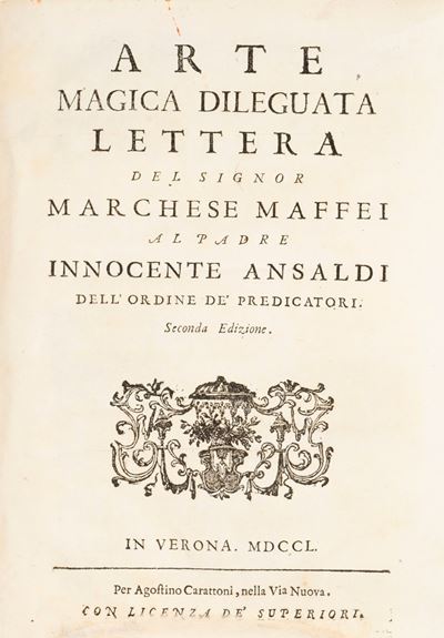 Maffei, Arte magica dileguata. Lettera al padre Innocente Ansaldi
