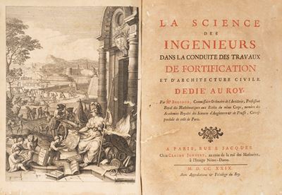 La science des ingenieurs dans la conduite des travaux de fortification et d'Architecture Civile,...