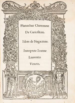Plutarchus Chaeronensis De Curiositate. Ditto from Nugacitate. Interpreter Ioanne Laurentio Veneto.