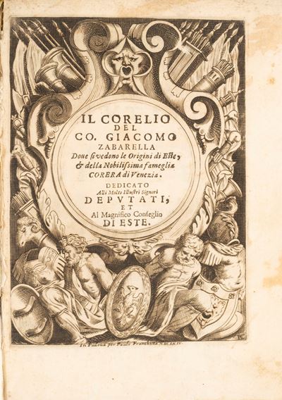 Il Corelio [...] Dove Si Vedono le Origini di Este, & della Nobilissima Fameglia Corera di Venezi...