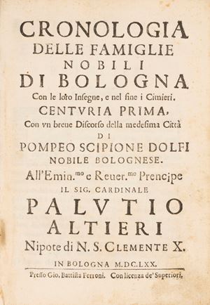 Cronologia delle Famiglie Nobili di Bologna con le loro Insegne, e nel fine i Cimieri...
