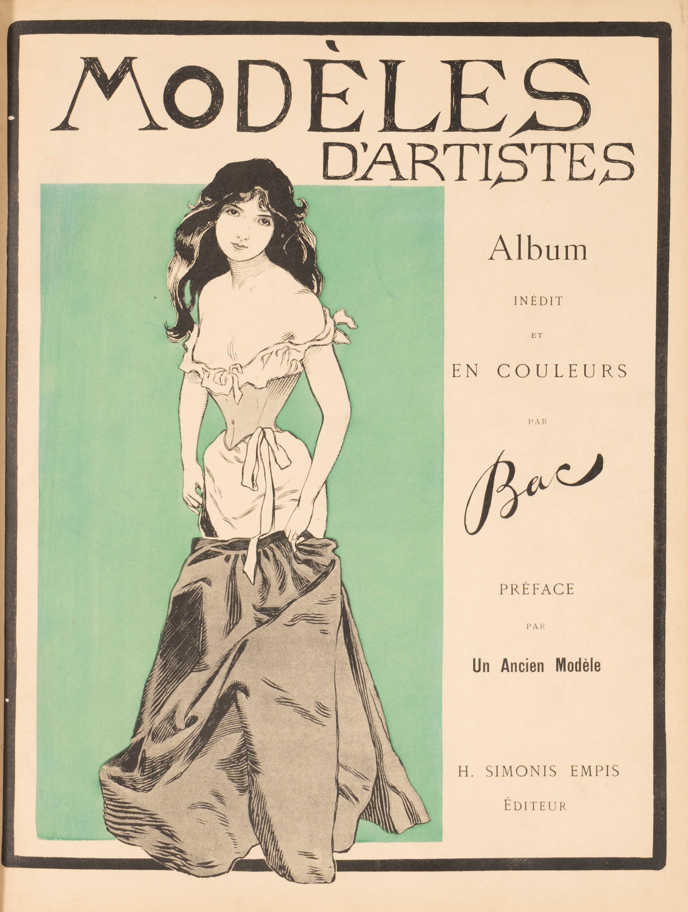 Ferdinand Bac - Modeles D'artistes. Album Inedit Et En Couleurs