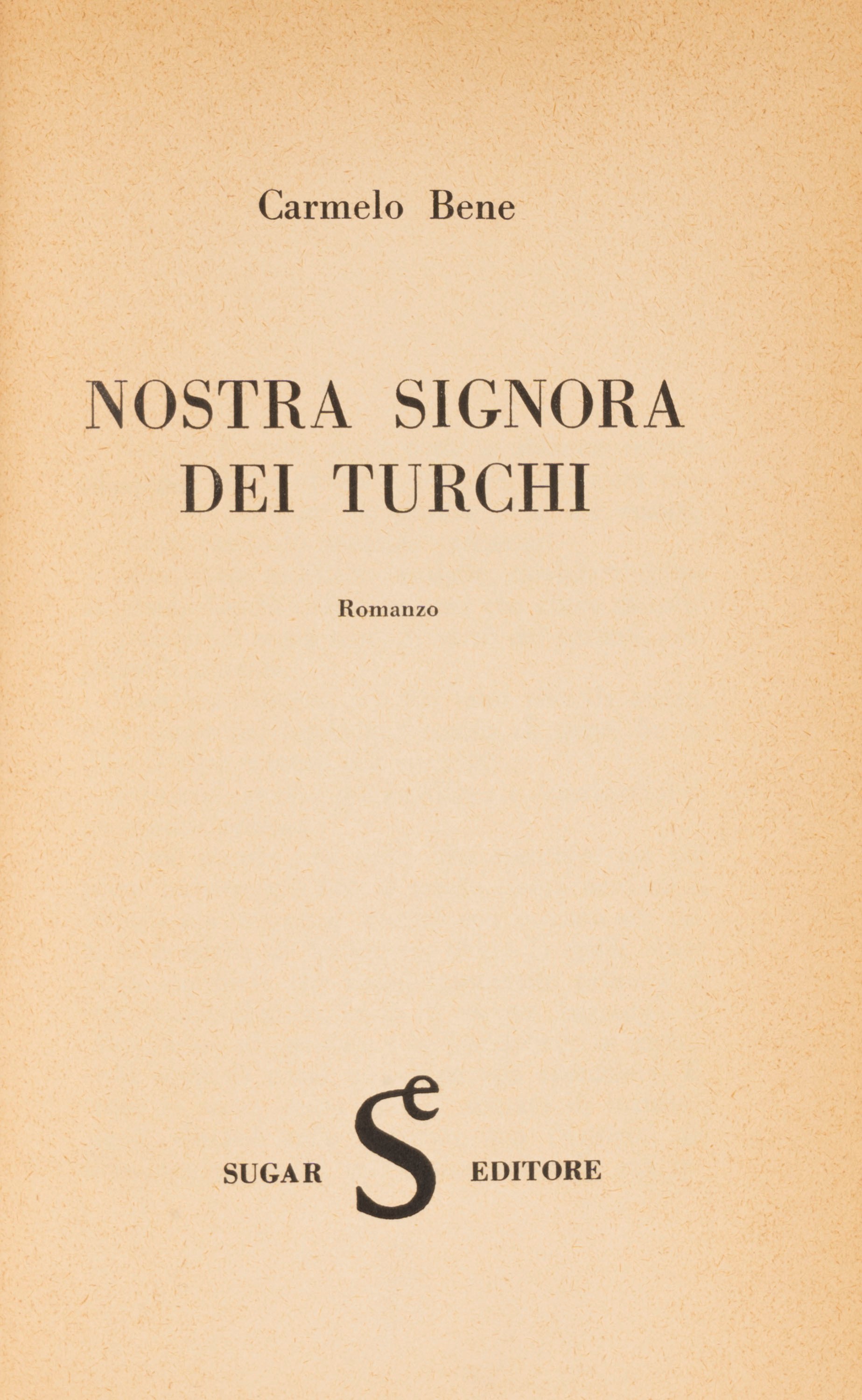 Carmelo Bene - Nostra Signora dei Turchi