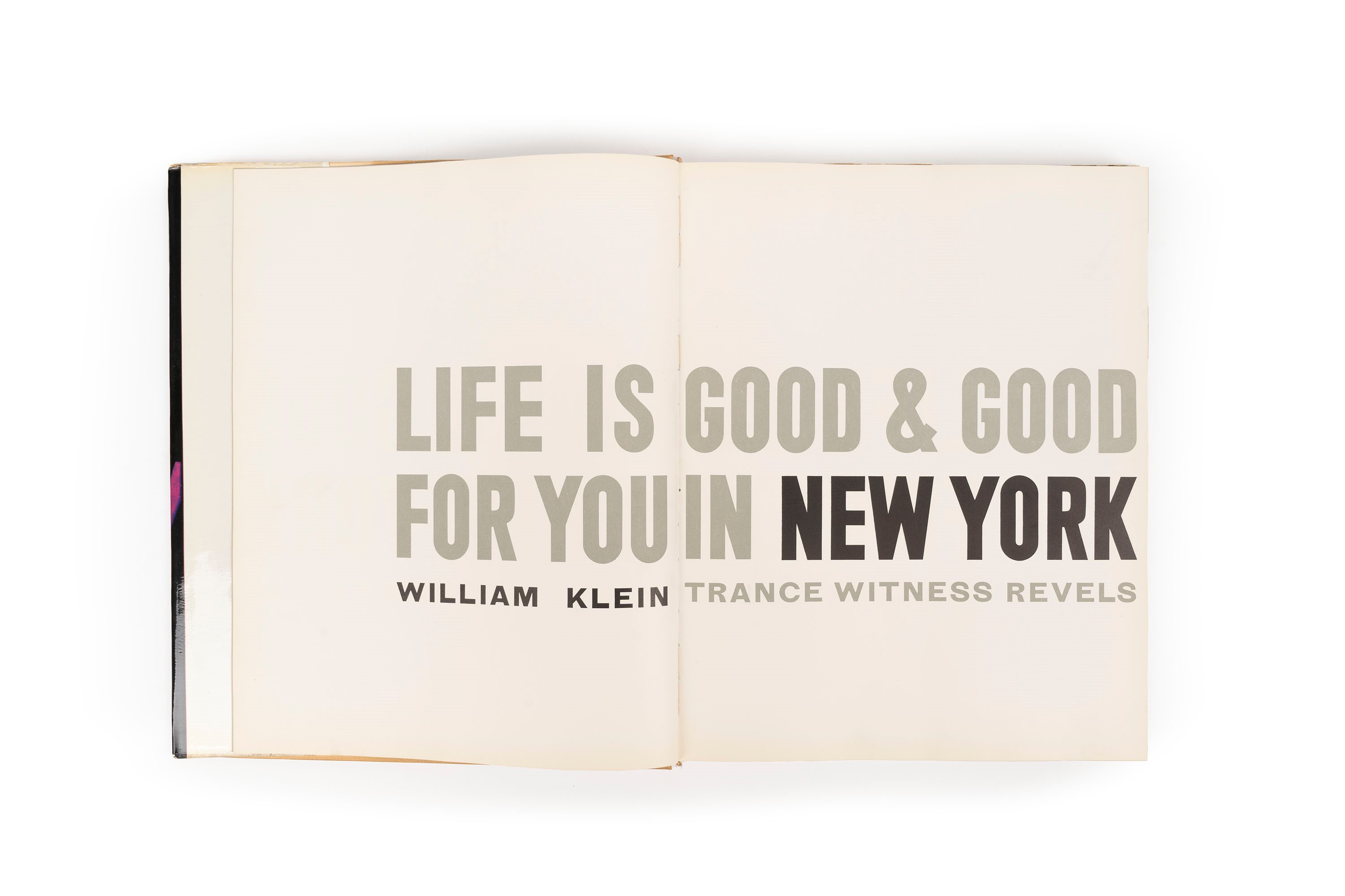 William Klein - New York. Life is good and good for you in New York, Fotolibro, 1956
