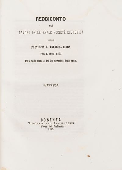 Reddiconto della Reale Società Economica della Provincia di Calabria Citra per L'anno 1860