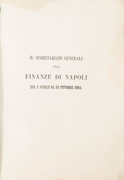 Il Segretariato Generale delle Finanze di Napoli dal 1 Aprile al 31 Ottobre 1861.