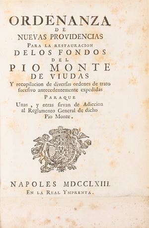 Ordenanza de nuevas providencias para la restauracion de los fondos del Pio Monte de Viudas. y Recompilacion de diversas ordenes de trato sucesivo antecedentemente expedidas Paraque Unas, y otras sirvan de Adiecion al Reglamento General de dicho Pio Monte.