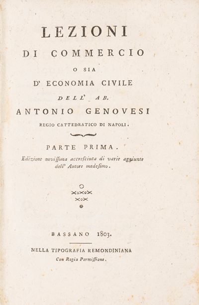 Delle Lezioni di Commercio o Sia D'economia Civile. Edizione Novissima Accresciuta di Varie Aggiu...
