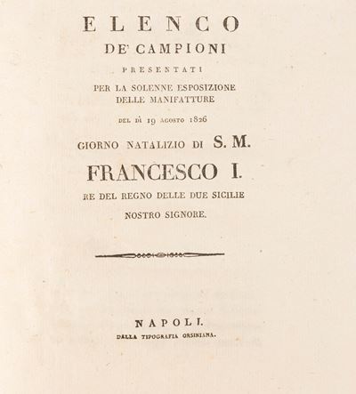 Elenco De' Campioni Presentati per la Solenne Esposizione delle Manifatture del Dì 19 Agosto 1826...