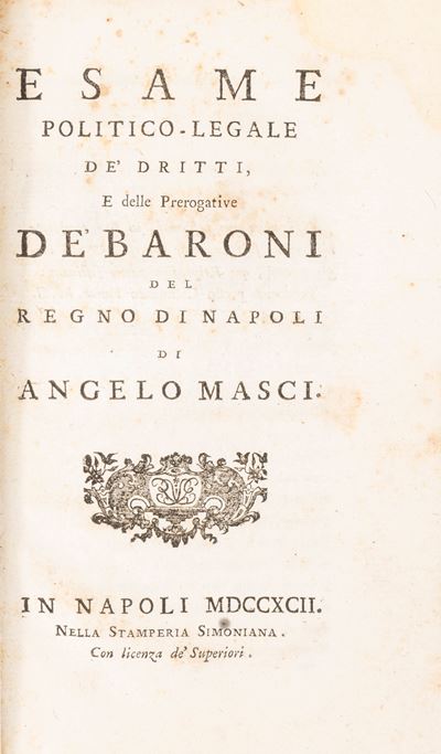 Esame Politico - Legale De' Diritti e delle Prerogative De' Baroni nel Regno di Napoli
