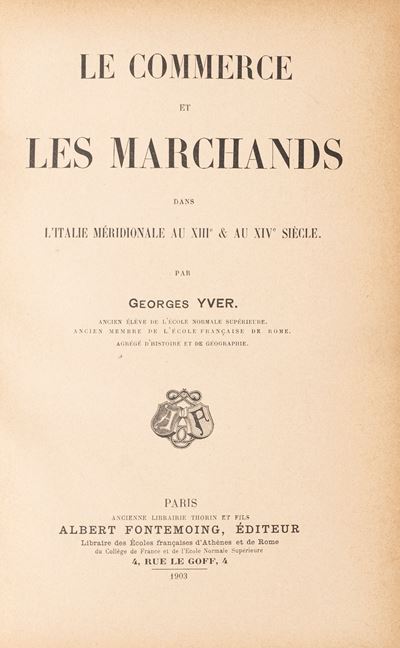 Le Commerce Et Les Marchands Dans L'italie Méridionale Au XIII & Au XIV Siècle.