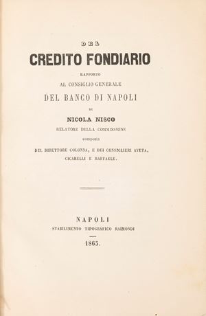Del credito fondiario. Rapporto al Consiglio Generale del Banco di Napoli