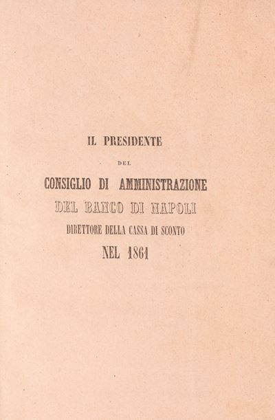 Il Presidente del Consiglio di Amministrazione del Banco di Napoli - Direttore della Cassa di Sco...