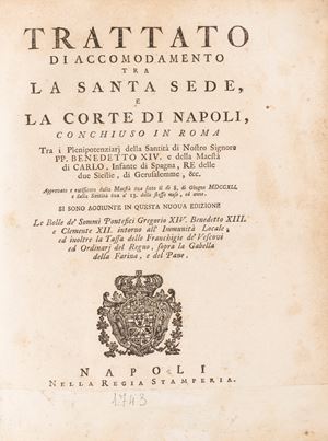 Trattato di accomodamento tra la Santa Sede e la Corte di Napoli conchiuso in Roma...