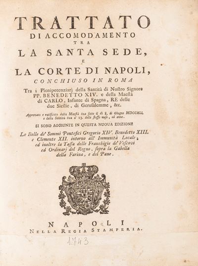 Trattato di Accomodamento tra la Santa Sede e la Corte di Napoli Conchiuso in Roma...