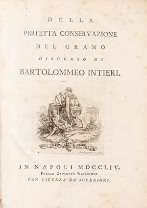Of the perfect preservation of wheat. Speech by Bartolomeo Intieri.