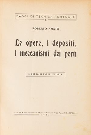 The works, the warehouses, the mechanisms of the ports. The port of Naples and others