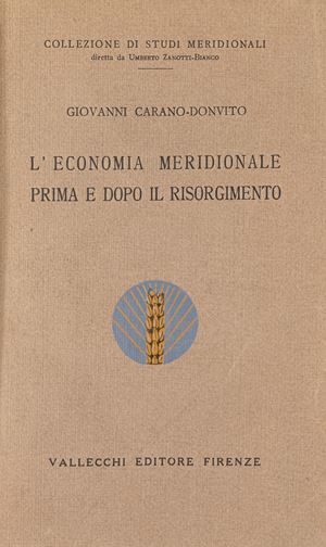 L'economia meridionale prima e dopo il Risorgimento.