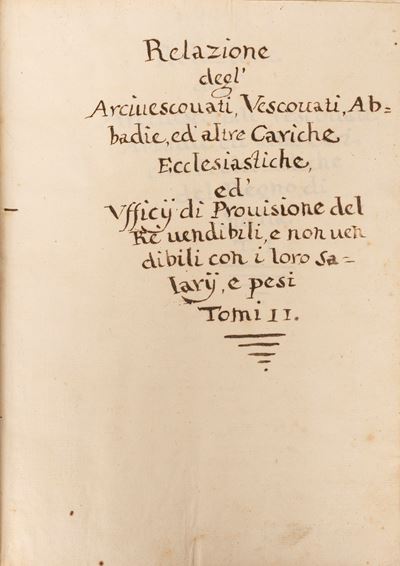 Relazione Degl’arcivescovati, Vescovati, Abbadie, ed Altre Cariche Ecclesiastiche ed Uffici di Pr...