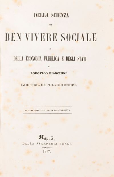Principi della Scienza del Ben Vivere Sociale e della Economia Pubblica e degli Stati. della Scie...