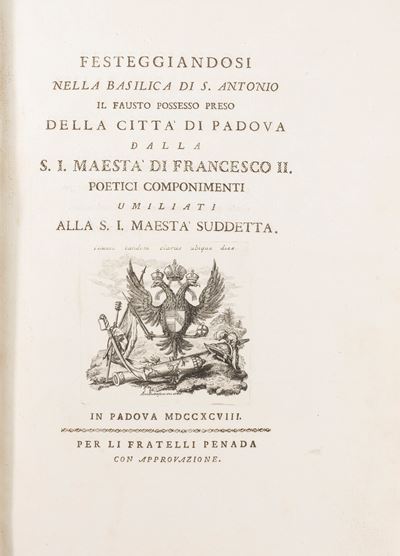 Fratelli Penada, Festeggiandosi nella Basilica di S Antonio: Fausto possesso della Città di Padov...