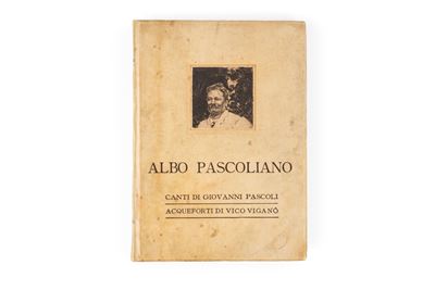 Pascoli, Albo pascoliano. Canti di Giovanni Pascoli, acqueforti di Vico Viganò, 1911