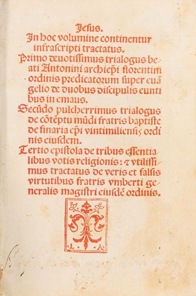 In Hoc Volumine Continentur Infrascripti Tractatus. Primo Deuotissimus Trialogus Beati Antonini A...