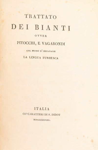 Trattato dei Bianti ovver pitocchi, e vagabondi col modo d'imparare la lingua furbesca