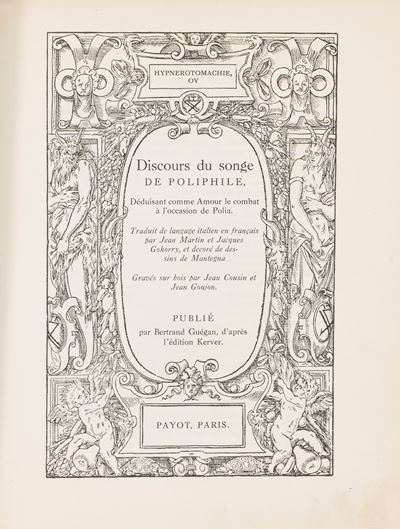 Le Songe De Poliphile. Hypnerotomachie Ou Discours Du Songe De Poliphile, Déduisant Comme Amour l...