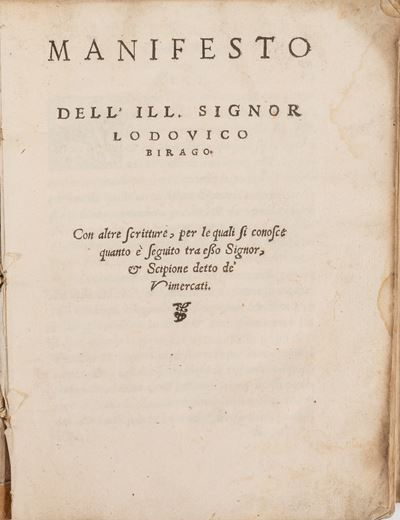 Manifesto Dell'ill. Signor Lodouico Birago con Altre Scritture, per le Quali Si Conosce Quanto È ...
