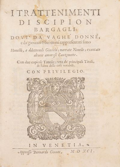I Trattenimenti di Scipion Bargagli; Doue da Vaghe Donne, e da Giouani Huomini Rappresentati Sono...
