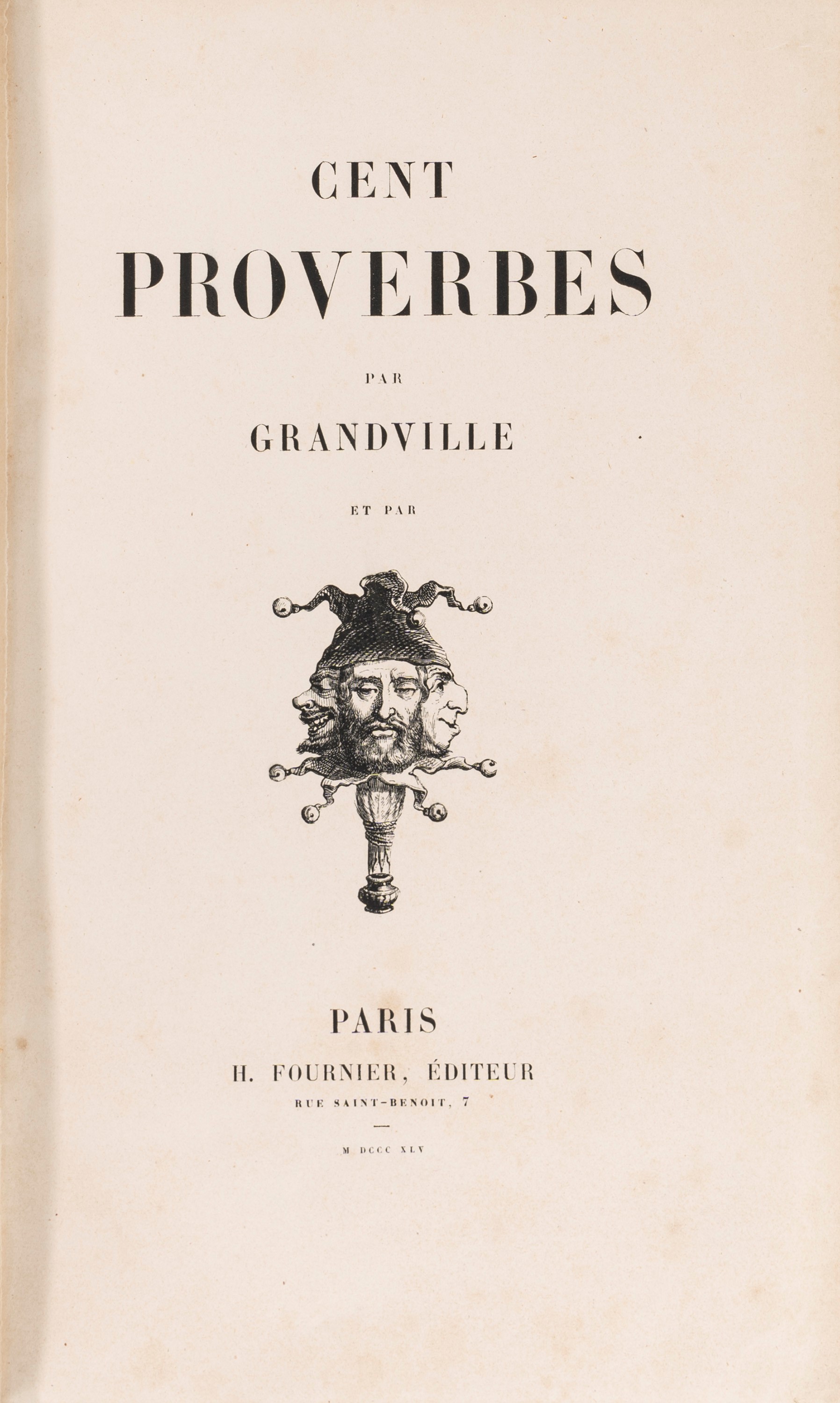 Grandville, Jean - Jacques - Grandville, Cent Proverbes - 1845, Libro illustrato con 50 tavole in...