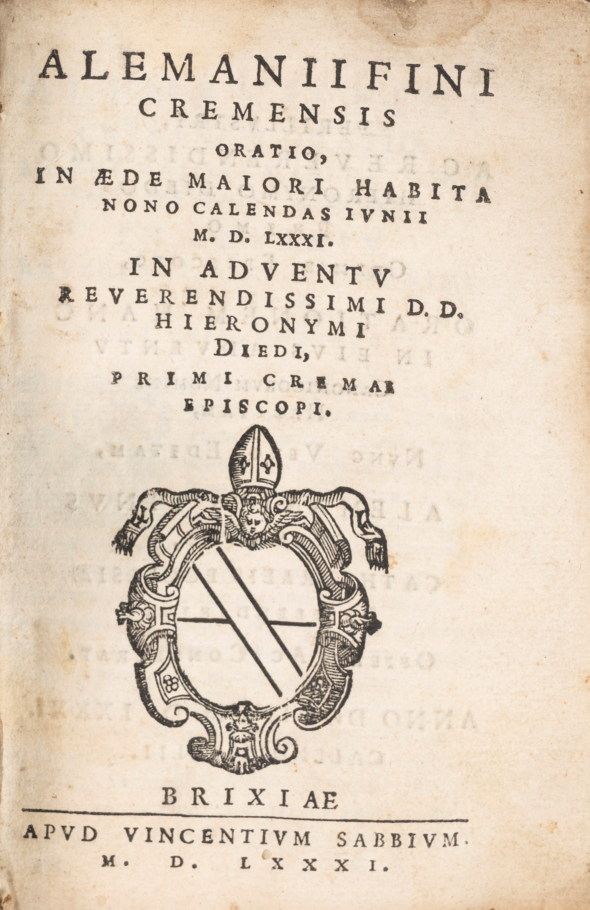 Alemanio Fino - Alemanii Fini Cremensis Oratio. in Aede Maiori Habita Nono Calendas Iunij MDLXXXI...