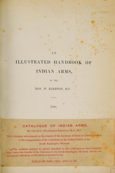 Egerton, Wilbraham M.A. M.B. - An Illustrated Handbook of Indian Arms