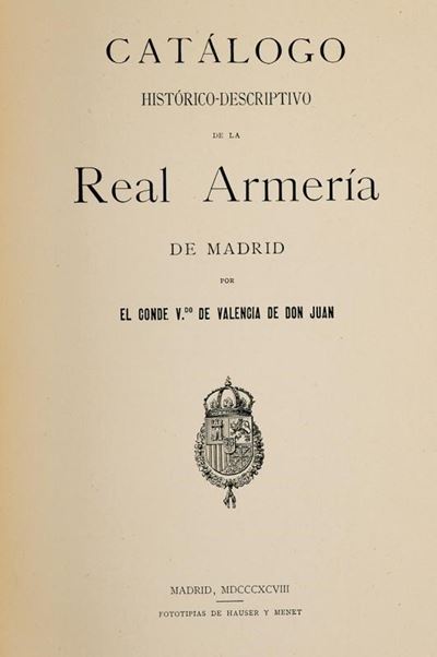 Catalogo de la Real Armeria de Madrid, Fototipias de Hauser Y Menet, 1898