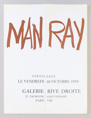 Man Ray. Vernissage Le Vendredi 16 Octobre 1959