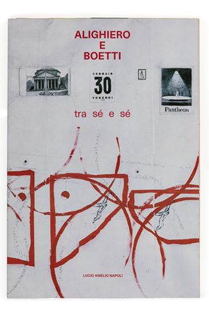 Alighiero e Boetti. Tra sè e sè