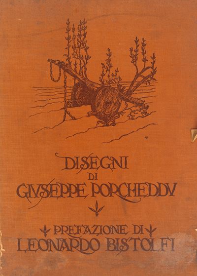 Disegni di Giuseppe Porcheddu - Prefazione di Leonardo Bistolfi