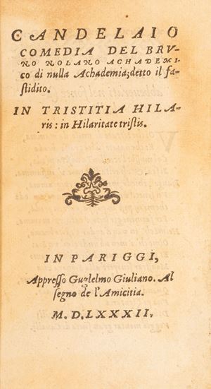 Candelaio comedy by Bruno Nolan, academic of nothing achademia; said the annoyed one. In tristitia hilaris: in hilaritate tristis