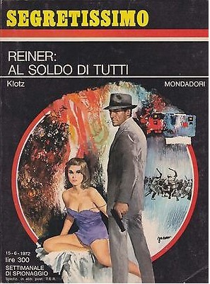 Carlo Jacono - Segretissimo - Reiner: al Soldo di Tutti