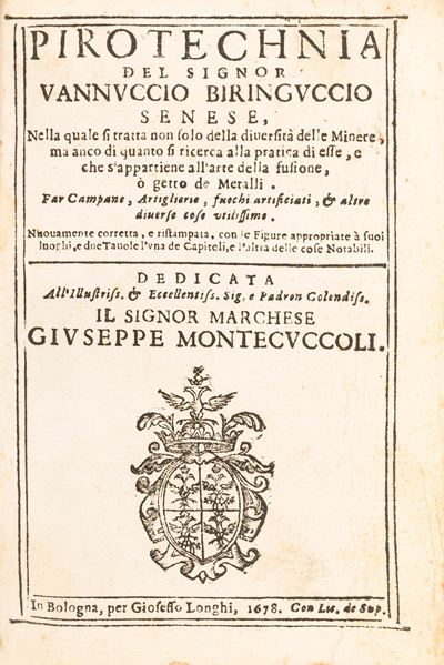 Pirotechnia [...] nella Quale Si Tratta Non Solo della Diuersità delle Minere, ma Ancho di Quanto...