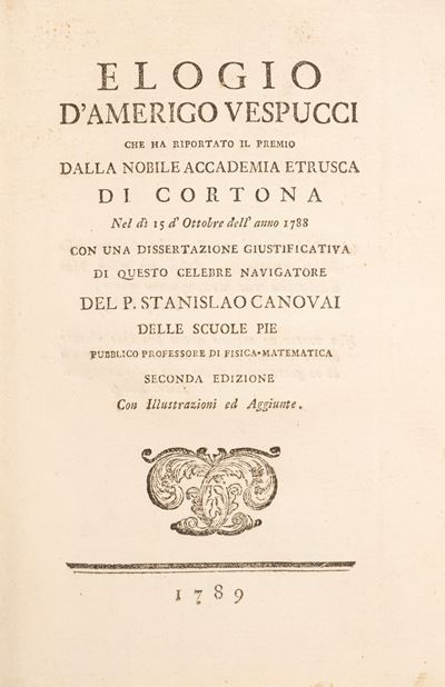 Elogio D'amerigo Vespucci che Ha Riportato il Premio dalla Nobile Accademia Etrusca di Cortona ne...